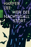 Cover: Wer die Nachtigall st&ouml;rt ... - Rowohlt eBooks