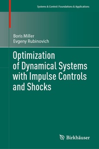 Abbildung von: Optimization of Dynamical Systems with Impulse Controls and Shocks - Birkhäuser