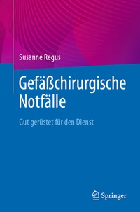 Abbildung von: Gefäßchirurgische Notfälle - Springer