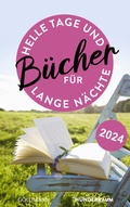 Cover: B&uuml;cher f&uuml;r helle Tage und lange N&auml;chte Fr&uuml;hjahr 2024 - Goldmann