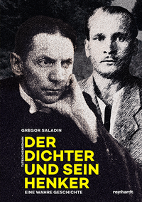 Abbildung von: Der Dichter und sein Henker - Reinhardt, Friedrich