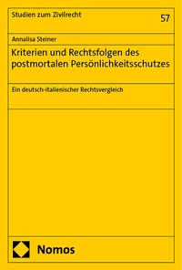 Abbildung von: Kriterien und Rechtsfolgen des postmortalen Persönlichkeitsschutzes - Nomos