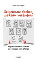 Cover: Gemeinsam denken, wirksam ver&auml;ndern - Vahlen