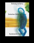 Cover: Solweig de Barry: Zwischen Dicht und D&uuml;nn - Snoeck