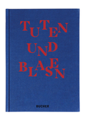 Cover: TUTEN UND BLASEN - Bucher Verlag GmbH