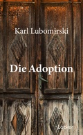 Cover: Die Adoption - L&ouml;cker Verlag