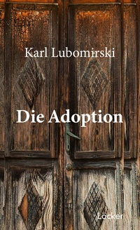 Enlarge image Cover: Die Adoption - Löcker Verlag