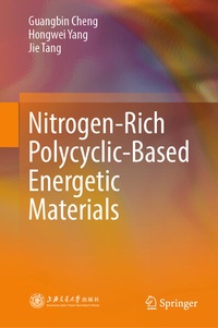 Enlarge image Cover: Nitrogen-Rich Polycyclic-Based Energetic Materials - Springer