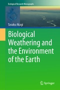 Cover: Biological Weathering and the Environment of the Earth - Springer