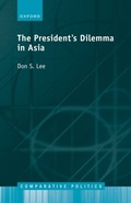 Cover: The President's Dilemma in Asia - OUP eBook