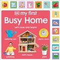 Cover: My First Busy Home: Let's Look and Learn! - DK Children