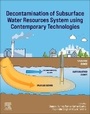 Cover: Decontamination of Subsurface Water Resources System using Contemporary Technologies - Elsevier