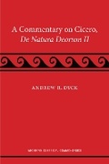 Cover: A Commentary on Cicero, De Natura Deorum II - The University of Michigan Press