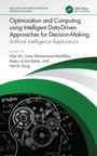 Cover: Optimization and Computing using Intelligent Data-Driven Approaches for Decision-Making - CRC Press