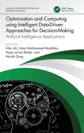 Cover: Optimization and Computing using Intelligent Data-Driven Approaches for Decision-Making - CRC Press