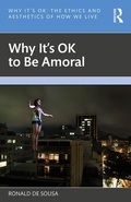 Cover: Why It's OK to Be Amoral - Routledge