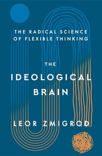 Abbildung von: The Ideological Brain - St Martin's Press