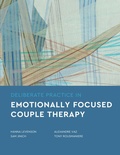 Cover: Deliberate Practice in Emotionally Focused Couple Therapy - American Psychological Association