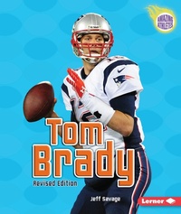 Abbildung von: Tom Brady - Lerner Publications