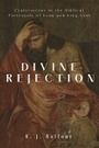 Cover: Divine Rejection - Baylor University Press