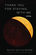 Cover: Thank You for Staying with Me - University of Nebraska Press