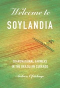 Cover: Welcome to Soylandia - Cornell University Press