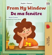 Abbildung von: From My Window (English French Bilingual Kids Book) - KidKiddos Books Ltd.