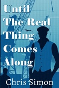 Cover: Until the Real Thing Comes Along - NineStar Press, LLC