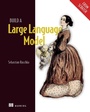 Cover: Build a Large Language Model (From Scratch) - Manning Publications