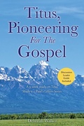 Cover: Titus, Pioneering For The Gospel - Xulon Press