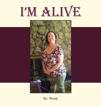 Enlarge image Cover: I'm Alive - iUniverse