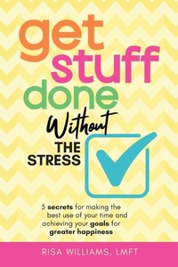 Enlarge image Cover: Get Stuff Done Without the Stress - Mango Media