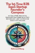 Cover: The 1st-Time B2B SaaS Startup Founder's Compass - Library and Archives Canada / Government of Canada