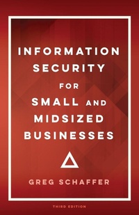 Enlarge image Cover: Information Security for Small and Midsized Businesses - Second Chance Publishing
