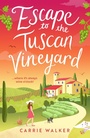 Cover: Escape to the Tuscan Vineyard - Aria