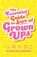 Cover: The Essential Guide for Sort-Of Grown Ups - Sparkpool