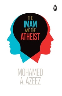 Abbildung von: The Imam and the Atheist - Claritas Books