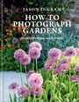 Cover: How to Photograph Gardens - Ilex