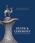 Cover: Silver & Ceremony from South & Southeast Asia, 1830-1930 - D Giles Ltd