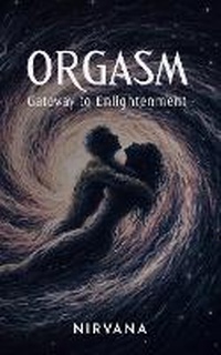 Enlarge image Cover: Orgasm - Nirvana Foundation