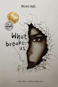 Enlarge image Cover: What Breaks Us - Manhattan Book Group