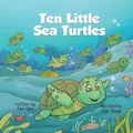 Cover: Ten Little Sea Turtles - Lucky Four Press