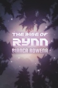 Cover: The Rise of Rynn - Bianca Watson