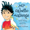 Cover: Mi cabello valiente - Sunsmile Books