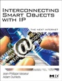 Bild: Interconnecting Smart Objects with IP - Morgan Kaufmann
