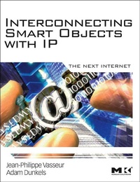 Abbildung von: Interconnecting Smart Objects with IP - Morgan Kaufmann