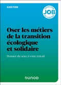 Cover: Oser les m&eacute;tiers de la transition &eacute;cologique et solidaire - Dunod