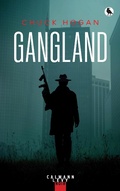 Cover: Gangland - Calmann-L&eacute;vy