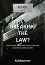 Cover: Breaking the Law? - Kohlhammer