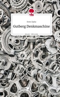 Cover: Gutberg Denkmaschine. Life is a Story - story.one - story.one publishing
